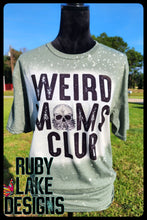 Load image into Gallery viewer, WEIRD MOMS CLUB BLEACHED TEE
