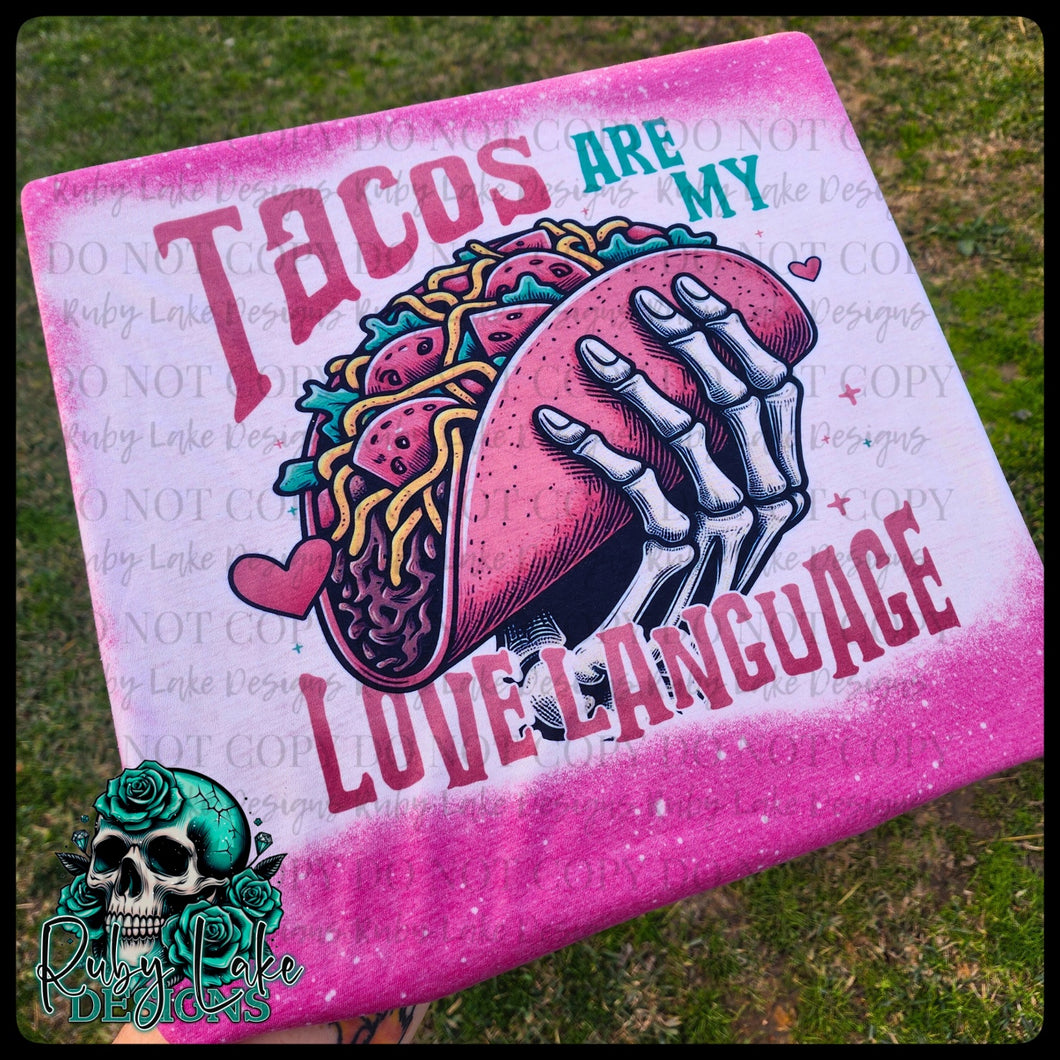 TACOS ARE MY LOVE LANGUAGE BLEACHED TEE