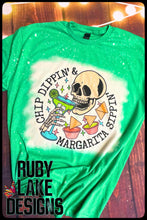 Load image into Gallery viewer, CHIP DIPPIN&#39; &amp; MARGARITA SIPPIN&#39; BLEACHED TEE
