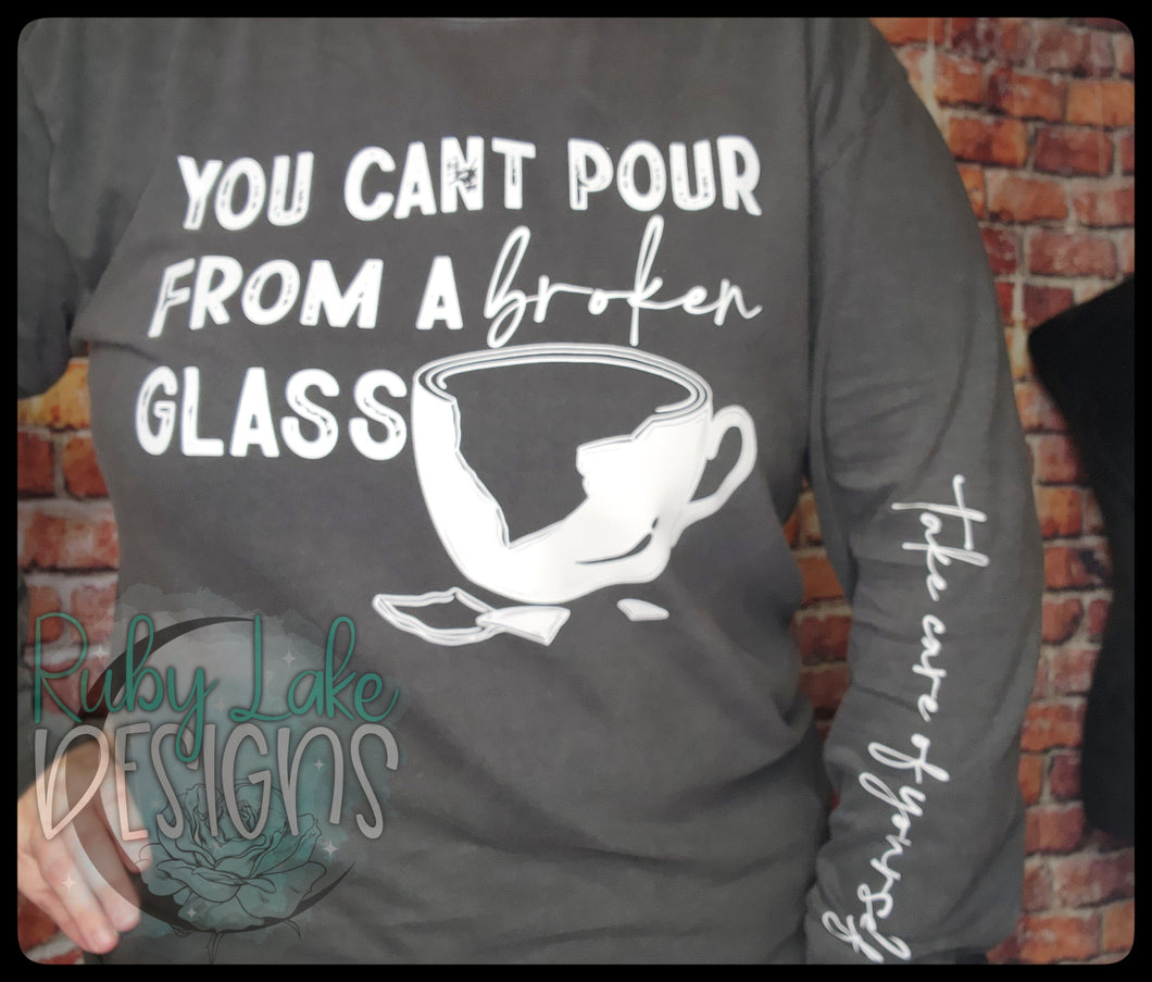 YOU CAN'T POUR FROM A BROKEN GLASS TEE